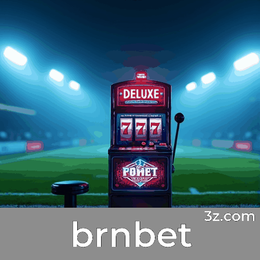 brnbet: Estável, Seguro e Otimizado para o Brasil